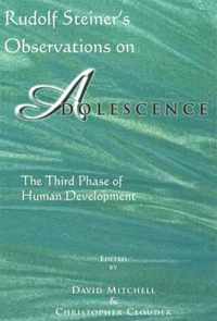 Rudolf Steiner's Observations on Adolescence