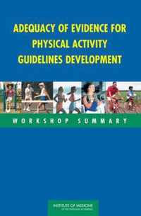 Adequacy of Evidence for Physical Activity Guidelines Development