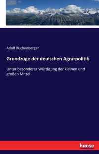 Grundzuge der deutschen Agrarpolitik