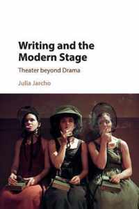 Writing and the Modern Stage