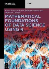 Mathematical Foundations of Data Science Using R