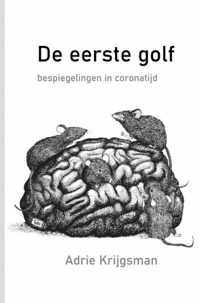 De eerste golf - Adrie Krijgsman - Paperback (9789464183900)