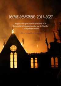 Decade-desastreus 2017-2027 - Adrie Streefland - Paperback (9789402122329)