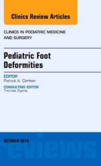 Pediatric Foot Deformities, An Issue of Clinics in Podiatric Medicine and Surgery