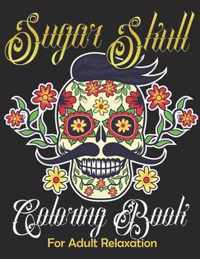 Sugar Skull Coloring Book for Adult Relaxation