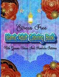 Stress Free Islamic Adult Coloring Book With Quran Verses And Mandala Patterns