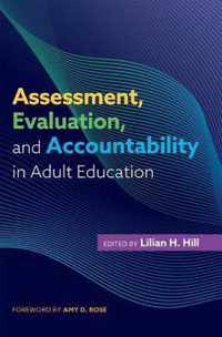 Assessment, Evaluation, and Accountability in Adult Education