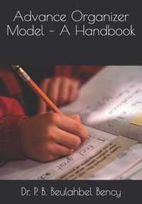 Advance Organizer Model - A Handbook