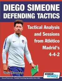 Diego Simeone Defending Tactics - Tactical Analysis and Sessions from Atletico Madrid&apos;s 4-4-2