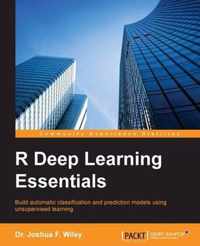 R Deep Learning Essentials