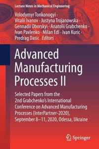 Advanced Manufacturing Processes II