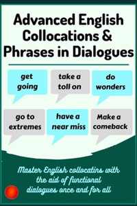 Advanced English Collocations & Phrases in Dialogues