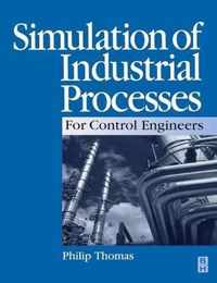 Simulation Of Industrial Processes For Control Engineers