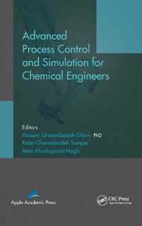 Advanced Process Control and Simulation for Chemical Engineers