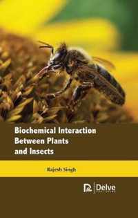Biochemical Interaction Between Plants and Insects