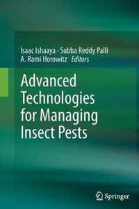 Advanced Technologies for Managing Insect Pests