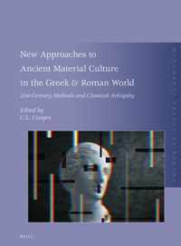 Monumenta Graeca et Romana 27 - New Approaches to Ancient Material Culture in the Greek & Roman World