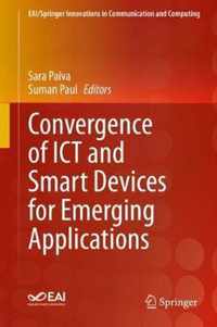 Convergence of Ict and Smart Devices for Emerging Applications
