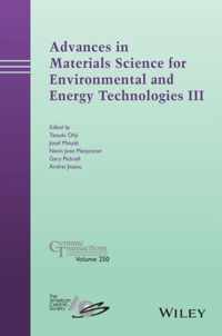 Advances in Materials Science for Environmental and Energy Technologies III