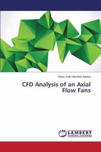 CFD Analysis of an Axial Flow Fans