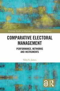 Comparative Electoral Management