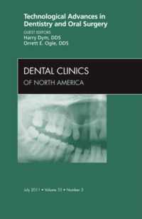 Technological Advances in Dentistry and Oral Surgery, An Issue of Dental Clinics