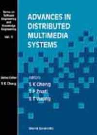 Advances In Distributed Multimedia Systems