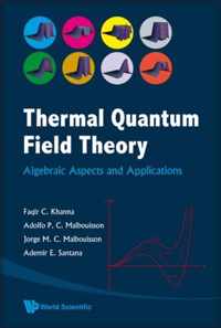 Thermal Quantum Field Theory