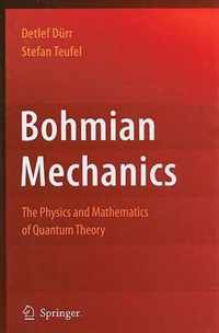 Bohmian Mechanics As The Foundation Of Quantum Mechanics