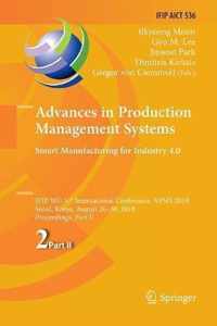 Advances in Production Management Systems. Smart Manufacturing for Industry 4.0