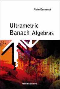 Ultrametric Banach Algebras