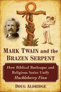 Mark Twain and the Brazen Serpent