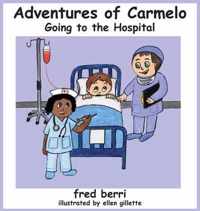 Adventures of Carmelo-Going to The Hospital