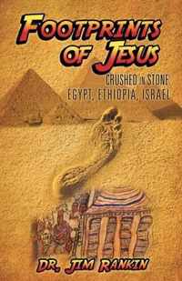 Footprints of Jesus: Crushed In Stone