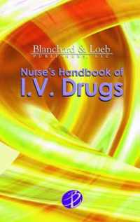 Nurse's Handbook Of I.V. Drugs