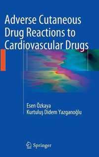 Adverse Cutaneous Drug Reactions to Cardiovascular Drugs