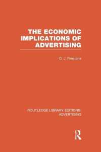 The Economic Implications of Advertising (RLE Advertising)