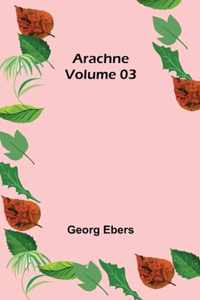 Arachne - Volume 03