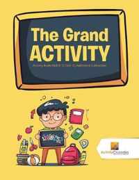 The Grand Activity