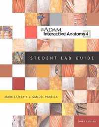 A.D.A.M. Interactive Anatomy Student Lab Guide