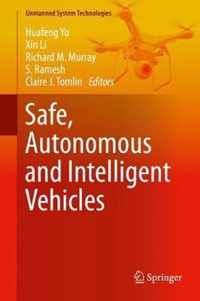 Safe Autonomous and Intelligent Vehicles