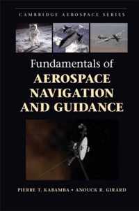 Fundamentals of Aerospace Navigation and Guidance