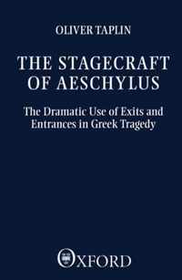 The Stagecraft of Aeschylus