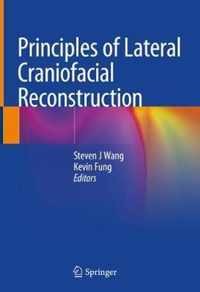 Principles of Lateral Craniofacial Reconstruction