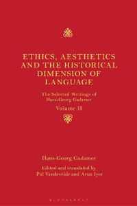 Ethics, Aesthetics and the Historical Dimension of Language