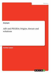 AfD and PEGIDA.Origins, threats and solutions