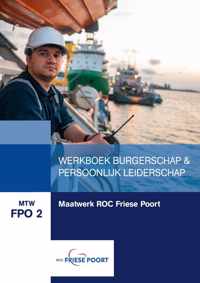 MTW FPO 2: Maatwerk ROC Friese Poort: Maritiem werkboek Burgerschap/Omgangskunde