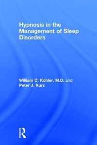 Hypnosis in the Management of Sleep Disorders