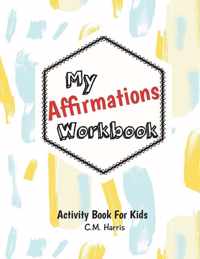 My Affirmations Workbook