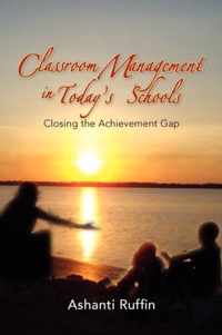 Classroom Management in Today's Schools